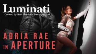 Luminati – Adria Rae in Aperture